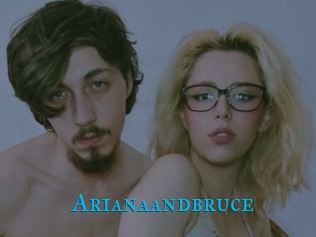 Arianaandbruce