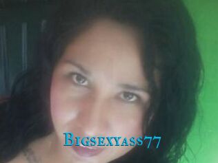 Bigsexyass77