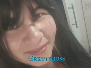 Grettyross