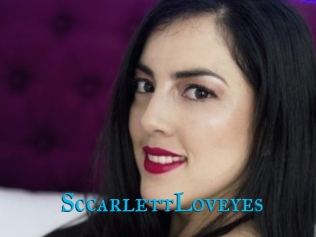 SccarlettLoveyes