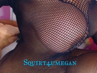 Squirt4umegan